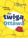 Cover image for Une twiga à Ottawa